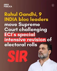 Rahul Gandhi, Opposition Leaders Move Supreme Court Against ECI’s SIR Process